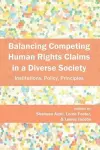Balancing Competing Human Rights Claims in a Diverse Society cover