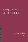 Detention and Arrest, Third Edition cover