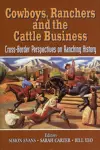 Cowboys, Ranchers and the Cattle Business cover