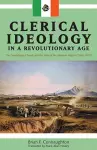 Clerical Ideology in a Revolutionary Age cover