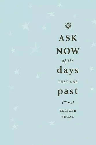 Ask Now of the Days that are Past cover