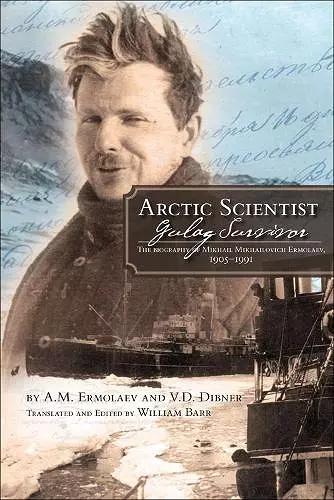 Arctic Scientist, Gulag Survivor cover