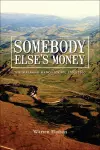 Somebody Else's Money cover