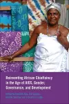 Reinventing African Chieftaincy in the Age of AIDS, Gender, Governance, and Development cover