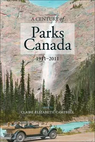 A Century of Parks Canada, 1911-2011 cover