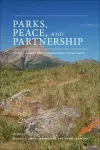 Parks, Peace, and Partnership cover