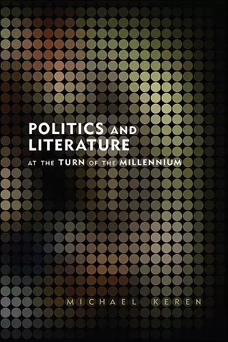 Politics and Literature at the Turn of the Millennium cover