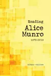 Reading Alice Munro, 1973-2013 cover