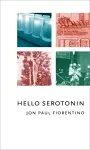 Hello Serotonin cover