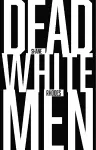 Dead White Men cover