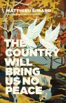 The Country Will Bring Us No Peace cover
