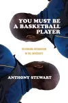 You Must Be a Basketball Player cover