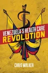 Venezuela's Health Care Revolution cover