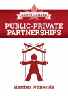 About Canada: Public-Private Partnerships cover