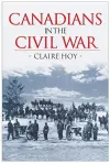 Canadians in the Civil War cover