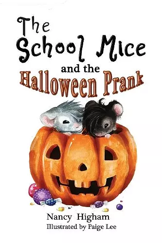 The School Mice and the Halloween Prank cover