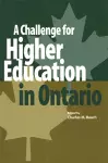 A Challenge for Higher Education in Ontario cover