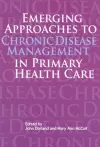 Emerging Approaches to Chronic Disease Management in Primary Health Care cover