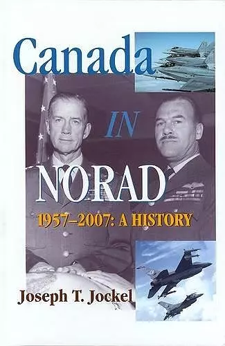 Canada in NORAD, 1957-2007 cover