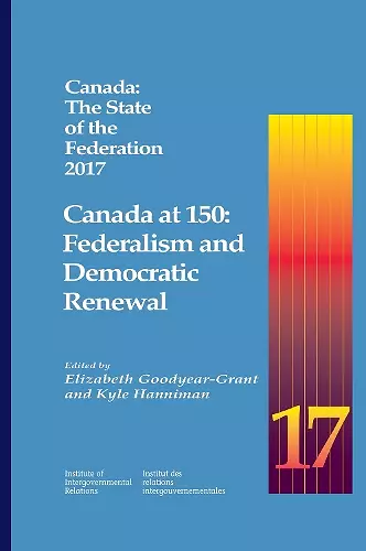 Canada: The State of the Federation 2017 cover