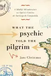 What the Psychic Told the Pilgrim cover