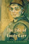 The Life of Emily Carr cover