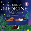 We Dream Medicine Dreams cover