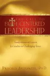 The Call to Faith Centered Leadership cover