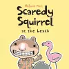 Scaredy Squirrel at the Beach cover