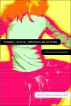 Gender, Health, and Popular Culture cover