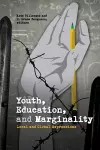 Youth, Education, and Marginality cover