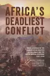 Africa's Deadliest Conflict cover