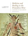 Medicine and Healing in the Premodern West: A History in Documents cover