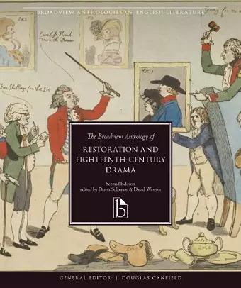 The Broadview Anthology of Restoration and Eighteenth-Century Drama cover