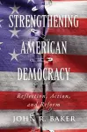 Strengthening American Democracy cover