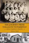 The Journey from Tollgate to Parkway cover