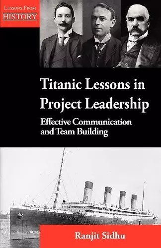 Titanic Lessons in Project Leadership cover