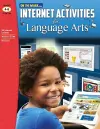 Internet Activities for Language Arts Grades 4-8 cover