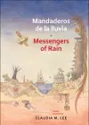 Mandaderos de la lluvia / Messengers of Rain cover