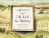 Grant and Tillie Go Walking cover