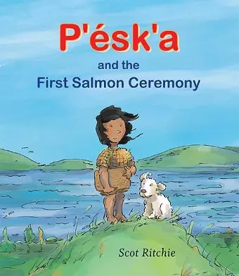 P'sk'a and the First Salmon Ceremony cover