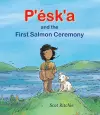 P'ésk'a and the First Salmon Ceremony cover