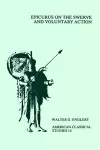 Epicurus On the Swerve and Voluntary Action cover