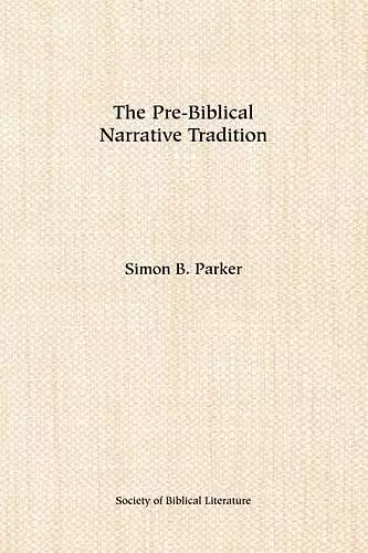 The Pre-biblical Narrative Tradition cover