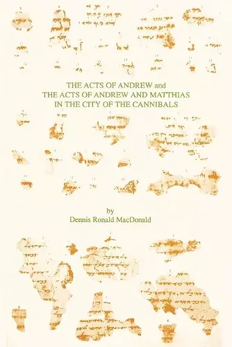 The Acts of Andrew and the Acts of Andrew and Matthias in the City of the Cannibals cover