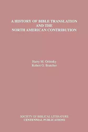 A History of Bible Translation and the North American Contribution cover
