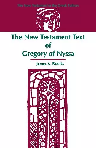The New Testament Text of Gregory of Nyssa cover