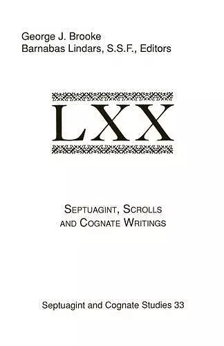 Septuagint, Scrolls, and Cognate Writings cover