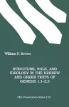 Structure, Role and Ideology in the Hebrew and Greek Texts of Genesis cover