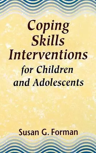 Coping Skills Interventions for Children and Adolescents cover